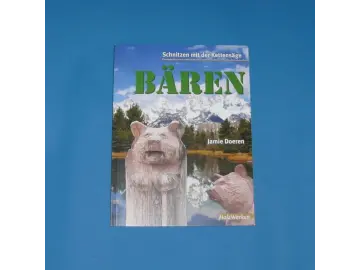 Buch Schnitzen mit der Kettensäge -Bären